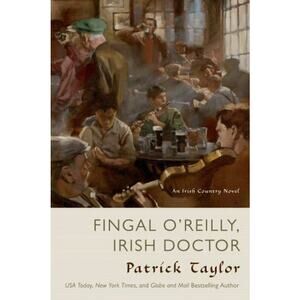 Fingal O'Reilly - Irish Doctor by Patrick Taylor